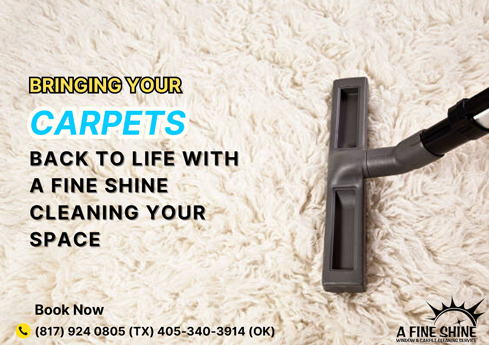 Bringing Your Carpets Back to Life with A Fine Shine Cleaning Your Space