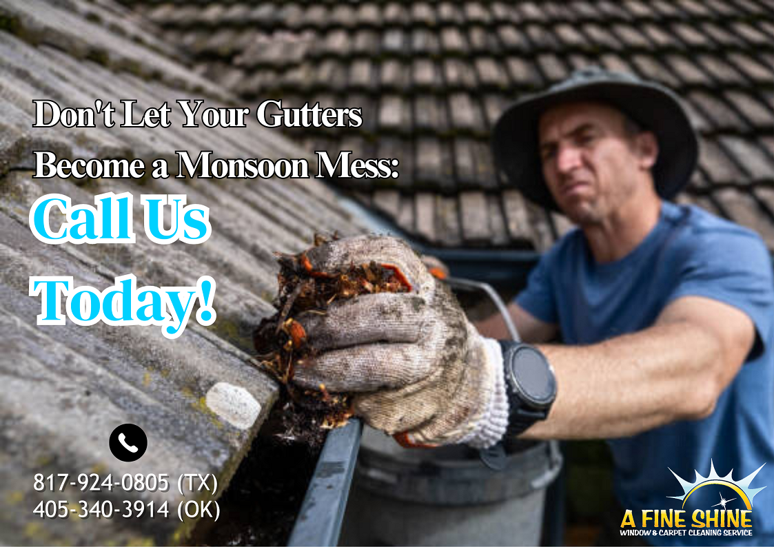 Don't Let Your Gutters Become a Monsoon Mess: Call Us Today