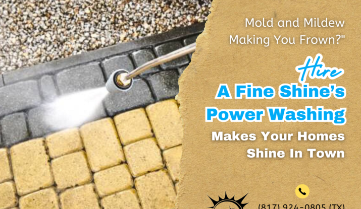 Mold and Mildew Making You Frown? Hire A Fine Shine’s Power Washing Makes Your Homes Shine In Town